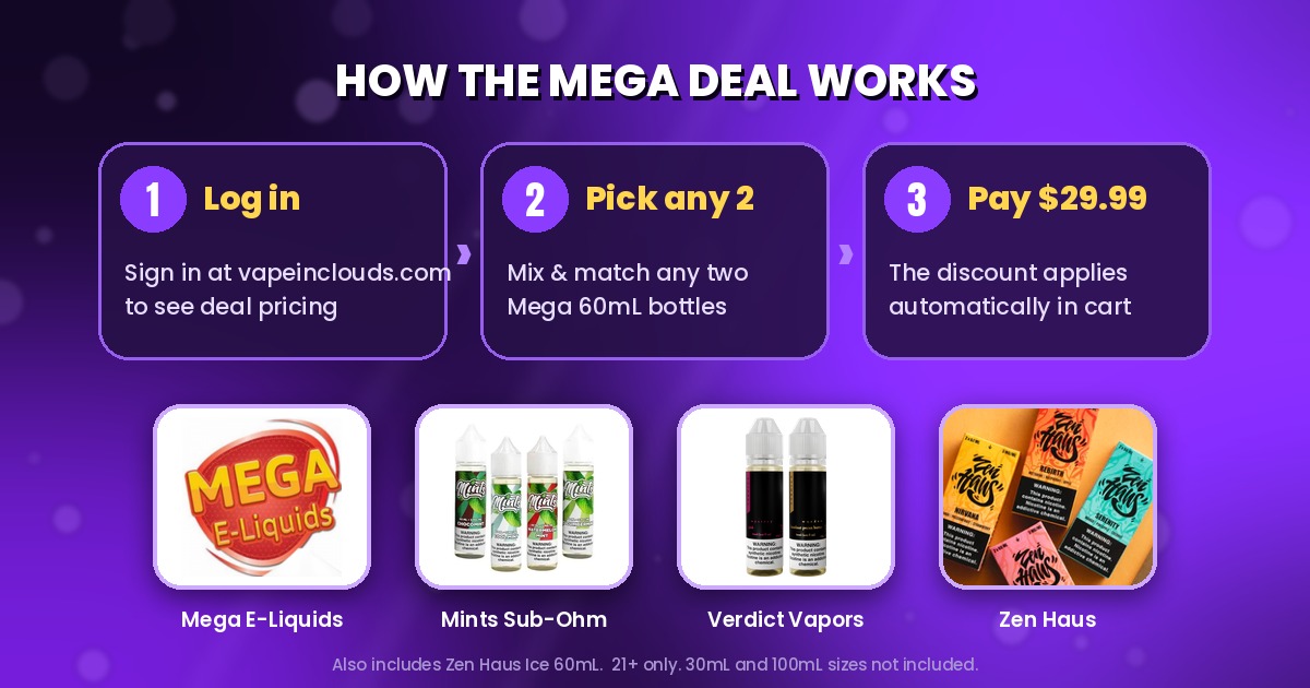 How the Mega 60mL 2 for $29.99 deal works: log in, pick any 2 Mega 60mL bottles, and the discount applies in cart